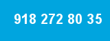 918 272 80 35 918 272 80 35